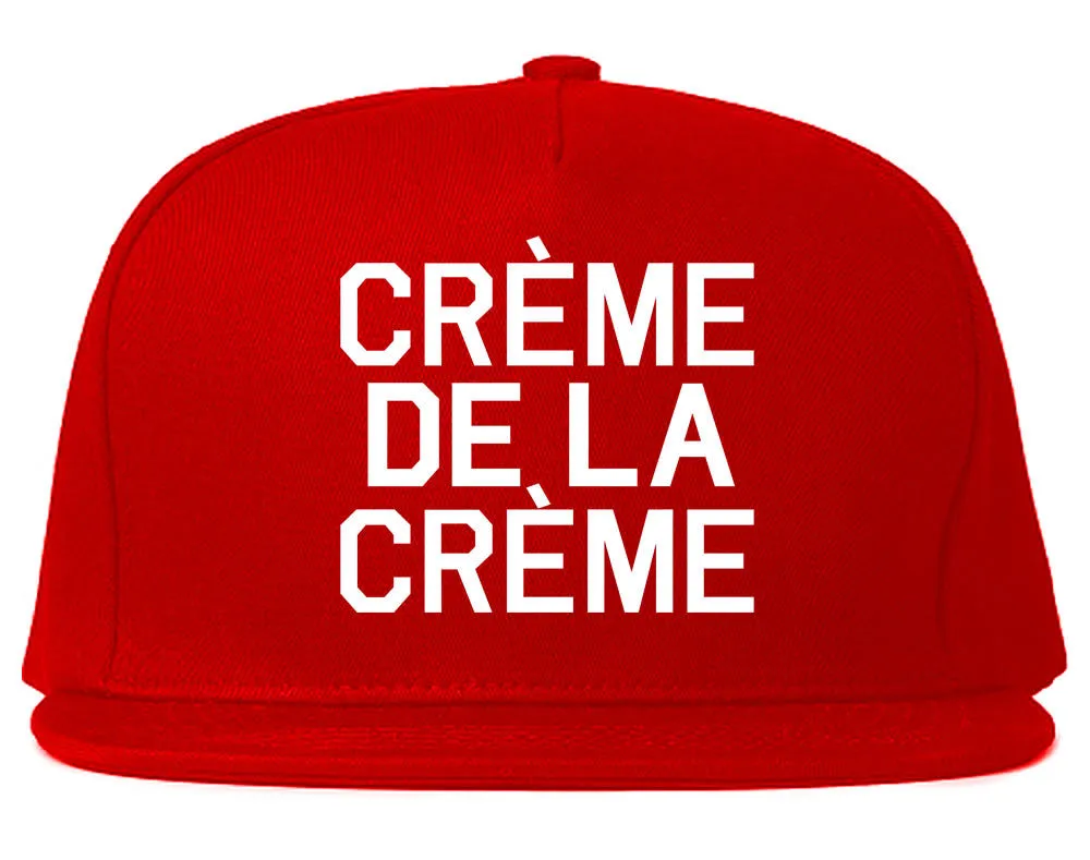 Creme De La Creme Snapback Hat