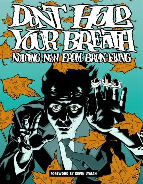 DONT HOLD BREATH NOTHING NEW FROM BRIAN EWING HC (C: 0