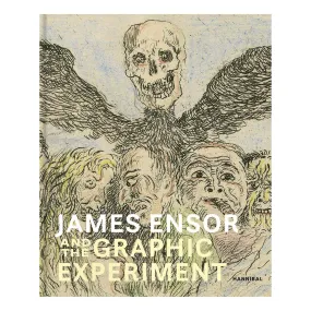 James Ensor and the Graphic Experiment