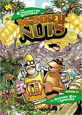 The Etherington Brothers: Monkey Nuts Book#1 - The Diamond Egg Of Wonders